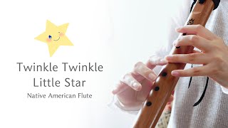 Twinkle Twinkle Little Star / Native American Style Flute Cover