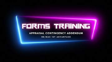 Appraisal Contingency Addendum - Forms Training
