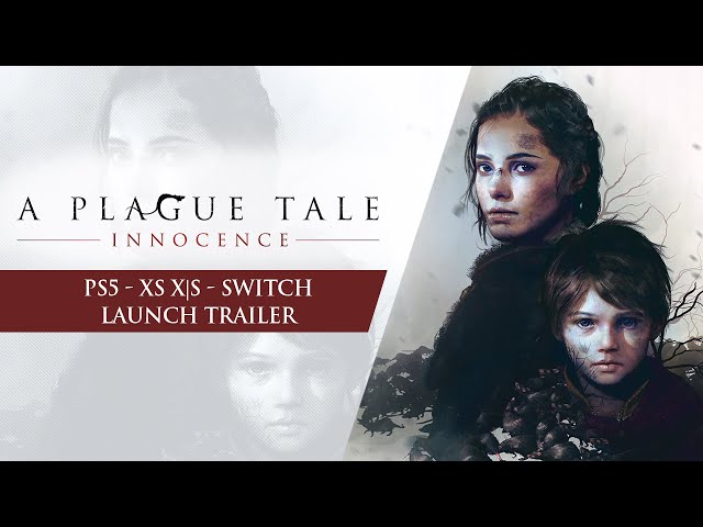 A Plague Tale: Innocence - PS5, Xbox Series XS & Nintendo Switch Launch  Trailer 