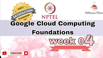 GOOGLE CLOUD COMPUTING FOUNDATIONS WEEK 4 ASSIGNMENT ANSWERS NPTEL 2024 l NPTEL #nptel #nptelanswer