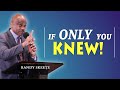 If Only You Knew! | Randy Skeete