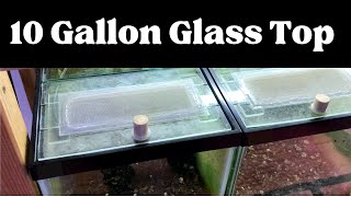 DIY 10 Gallon Glass Lid Construction