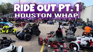 HOUSTON WHAP RIDE OUT PT. 1 (FRIDAY)