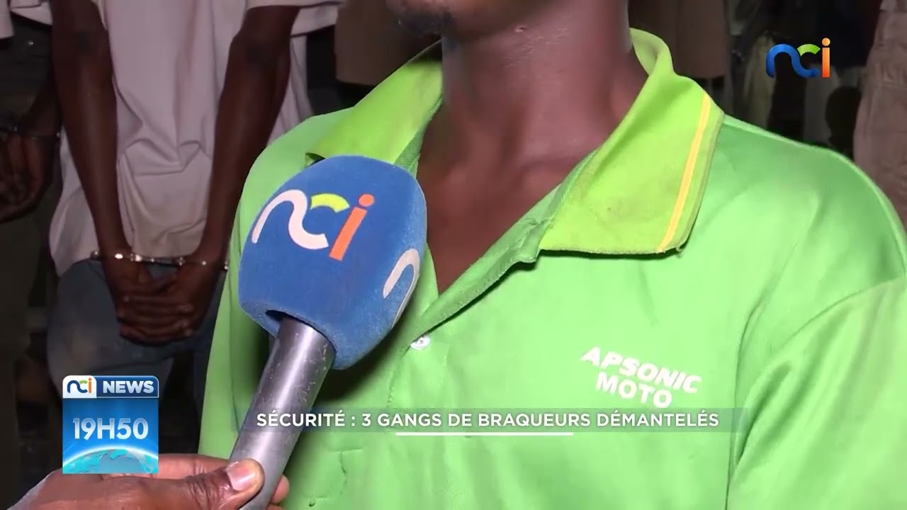 NCI News | Sécurité : 3 gangs de braqueurs démantelés.
