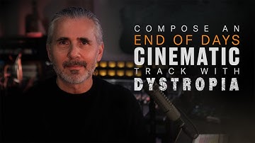 How To Compose a Track For The End Of Times | Dystropia | Heavyocity