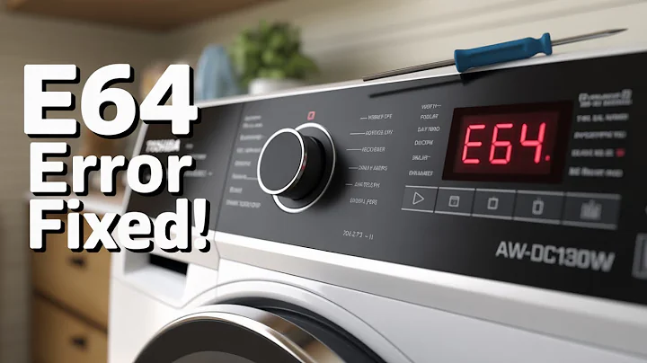 How to fix TOSHIBA MODEL AW-DC1300W Error code E64! **FULL GUIDE** (2025)