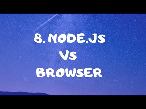 8. Node.js vs Browser | Node.js tutorial for beginners in bangla