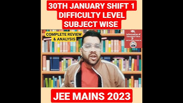 30th January shift 1 difficulty level & analysis subject wise | Jee mains 2023 #jee #shorts #short