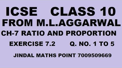 Ch-7 Ratio and Proportion Ex-7.2 Q. No.1-5 From ML Aggarwal For ICSE Class 10 Math @jindalmathspoint