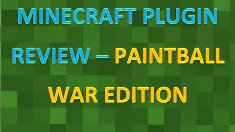 Minecraft Plugin Review - Paintball War Edition!