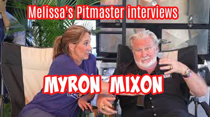 Melissa Cookston's Pitmaster Interviews- Myron Mixon