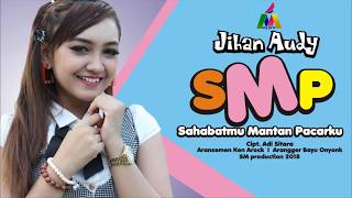 SMP ( sahabatmu mantan pacarku ) JIHAN AUDY ( official lyric video ) chords