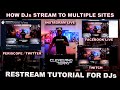 DJ Multi Stream Tutorial Post to Facebook, Twitch, Youtube, INSTAGRAM AT THE SAME TIME! Restream OBS