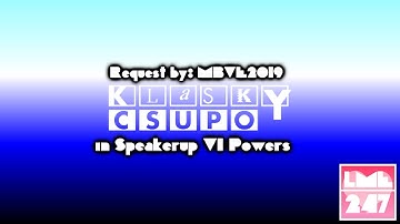 (REQUESTED) Klasky Csupo in Speakerup V1 Powers