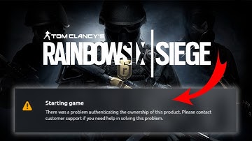 HOW TO FIX PROBLEM AUTHENTICATING OWNERSHIP OF THIS PRODUCT IN RAINBOW SIX SIEGE | 2025