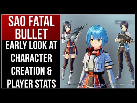 Early Look At Character Creation & How Stats Work in Sword Art Online: Fatal Bullet