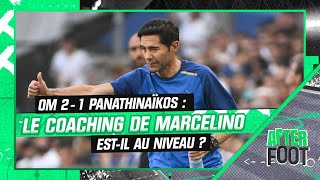 OM 2-1 Panathinaïkos (3-5 tab) : Le coaching de Marcelino est-il au niveau 