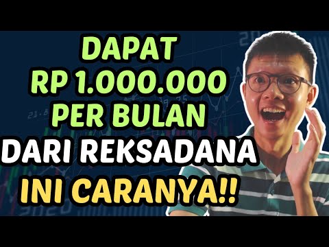 Cara Dapatin Keuntungan 1 Juta Per Bulan Dari Reksadana!