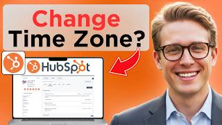 How to Change Time Zone in HubSpot (Easy Guide)