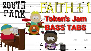 South Park - Faith +1 - Needing You | BASS TABS | Tutorial | Lesson (Token Plays Bass)