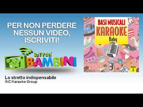 INC Karaoke Group - Lo stretto indispensabile - YouTube