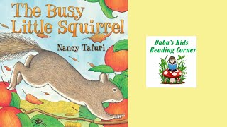 THE BUSY LITTLE SQUIRREL by Nancy Tafuri Kids Book Read Aloud