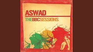 Video thumbnail of "Aswad - Need Your Love (BBC Session Session Date: 1984 Programme Number: 99YJ7015)"