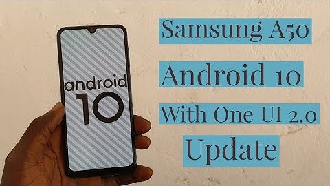 Samsung A50 Android 10 With One Ui 2.0