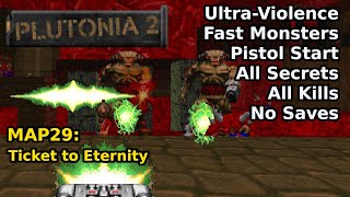 Plutonia 2 - MAP29: Ticket to Eternity (Fast Ultra-Violence 100%)