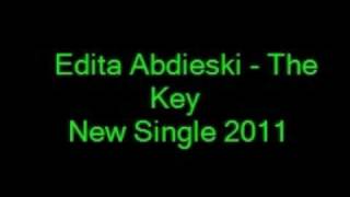 Edita Abdieski - The Key New Single!