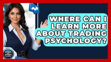 Where Can I Learn More About Trading Psychology? - Stock and Options Playbook