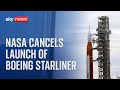 NASA cancels Boeing Starliner launch