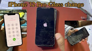 iPhone 12 Pro Broken Front Glass Restoration || IPhone 12 Pro Glass Replacement