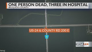 One dead three hurt after Iroquois Co crash
