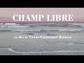 Champ libre 2020  bandeannonce fr
