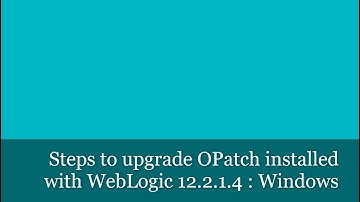[WLS 12c] Steps to upgrade OPatch installed with Weblogic Server