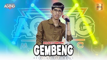 Arya Galih ft Ageng Music - Gembeng (Official Live Music)