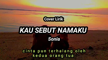 Cover Lirik Kau Sebut Namaku - Sonia || Queena Studio * cinta pun terhalang oleh kedua orang tua