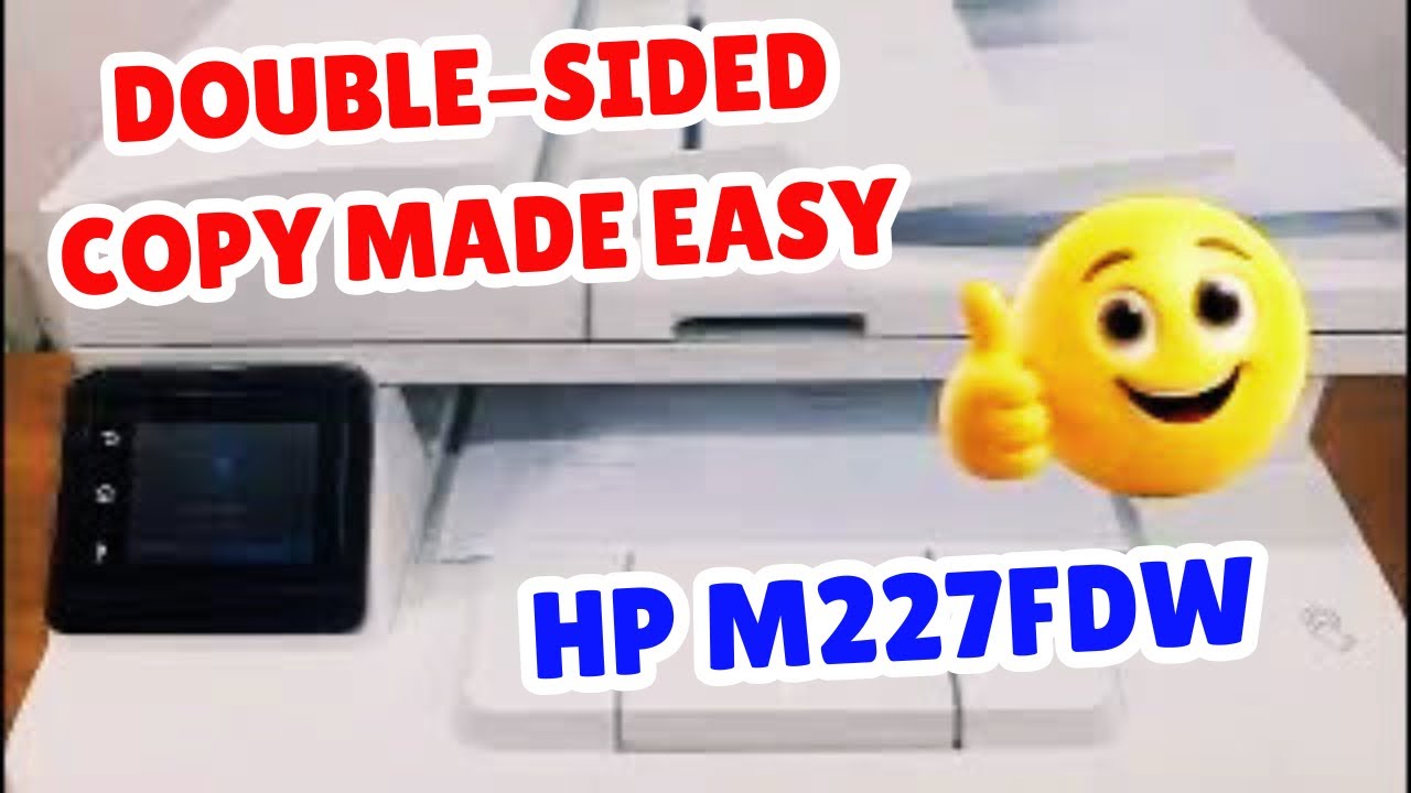 How to Copy 2 Single Pages onto 1 Double Sided Page on HP M227fdw