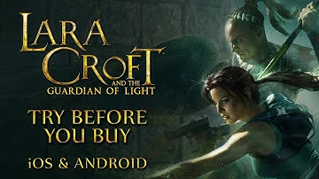 "A MUST PLAY" — Praise for Lara Croft and the Guardian of Light on iOS & Android