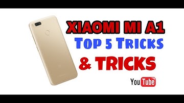 XIAOMI MI A1 Top tips and tricks |MI A1 best tips and features |by Technical Abi