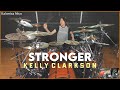 Kelly Clarkson - Stronger (What Doesn't Kill You) | Drum cover by Kalonica Nicx