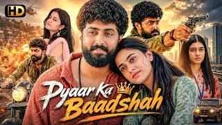 New Release PYAAR KA BAADSHAH 2024 Hindi Dubbed Movie Full 4K | Aishwarya, Ritu | New Movie #love