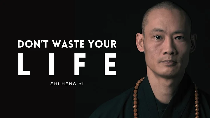 DON'T WASTE YOUR LIFE | Best Shi Heng Yi Motivational Speech - DayDayNews