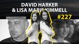 #227 - David Harker & Lisa Marie Kimmell