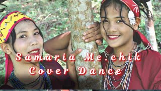 Samaria Me.chik (cover dance) By Abisa Agitok dc