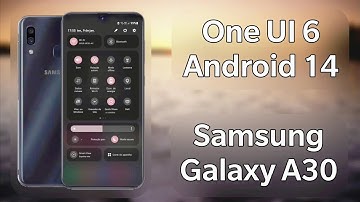 Installed the One UI 6 Android 14 Port ROM on Samsung Galaxy A30