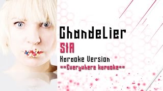 Sia - Chandelier (Karaoke Version)