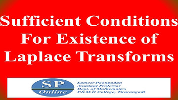 S4 B.Sc; Complementary; Lecture 3-Sufficient Conditions for existence of Laplace Transform
