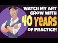 Watch my art grow over 40 years